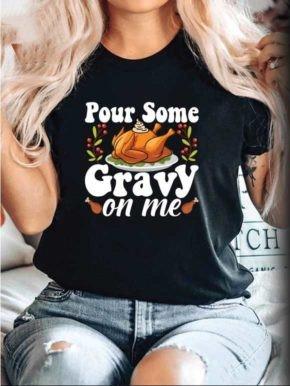 Pour some sugar on me thanksgiving