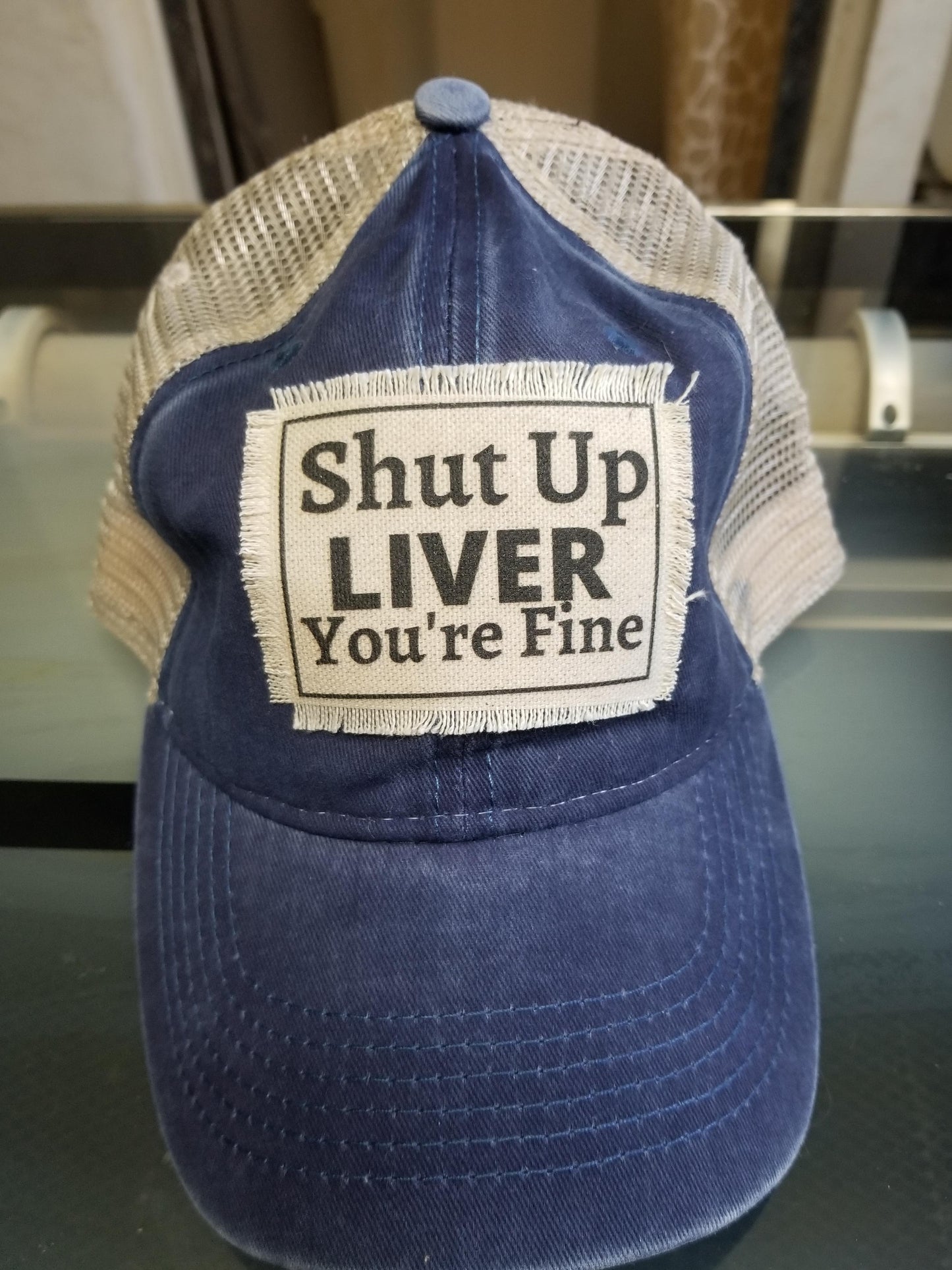 Shut up LIVER you're fine hat