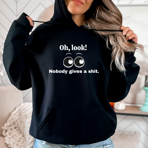 Oh, look! Nobody gives a shit. sweatshirt