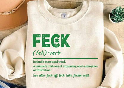 Feck T-Shirt or Crewneck Sweatshirt – Funny Irish Slang Definition Shirt