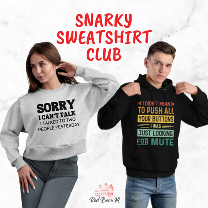 Snarky Sweatshirt Club: A New Design Delivered Monthly