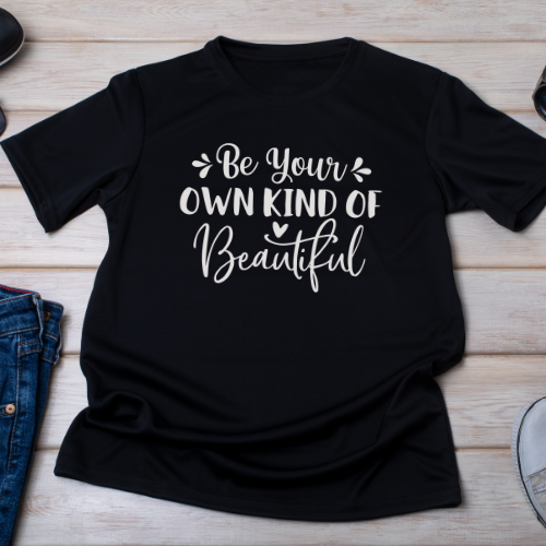 Be Your Own Kind of Beautiful t-shirt in multiple colors, sizes S–4XL.