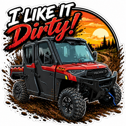 Red sxs vehicle with 'I Like It Dirty!' text and sunset background