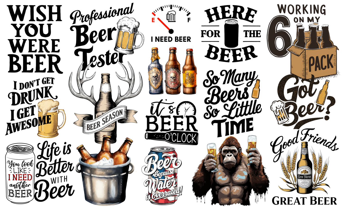 Beer-themed collage design featuring sayings like Wish You Were Beer, Beer Season, Got Beer, and more.
