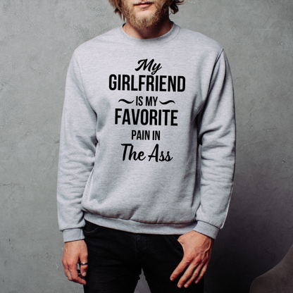 Man wearing “My Wife Is My Favorite Pain in the Ass” crewneck