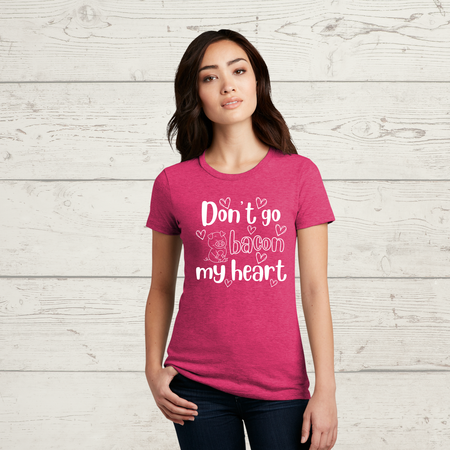 Don't Go Bacon My Heart Fun T-Shirt