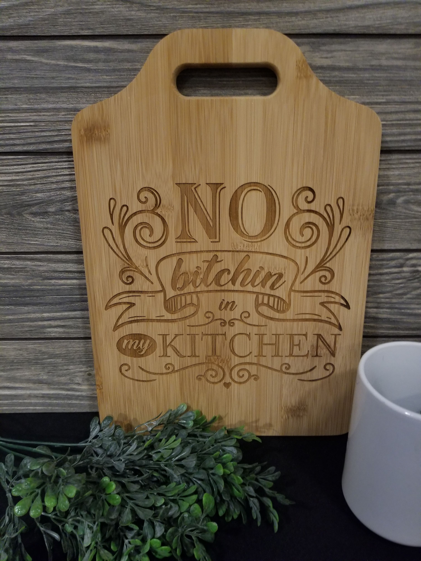 No Bitchin my kitchen cutting board 9" x 13"